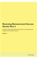 Reversing Bereavement: Success Stories P