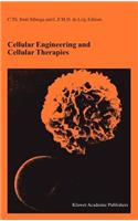 Cellular Engineering and Cellular Therapies