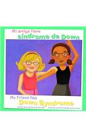 Mi Amiga Tiene Síndrome de Down/My Friend Has Down Syndrome