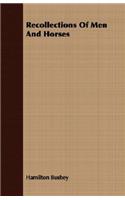 Recollections Of Men And Horses: (English)