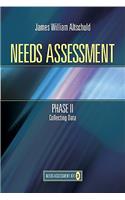 Needs Assessment Phase II
