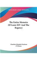 Entire Memoirs Of Louis XIV And The Regency
