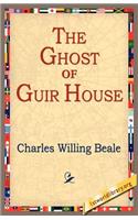 The Ghost of Guir House