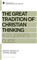 Great Tradition of Christian Thinking