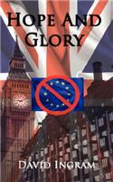 Hope and Glory