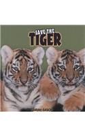Save the Tiger: (Save The...)