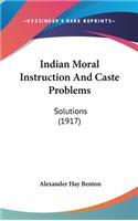 Indian Moral Instruction And Caste Problems