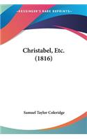 Christabel, Etc. (1816)