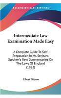 Intermediate Law Examination Made Easy