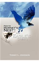 From the Hornet's Nest: To the Eagle's Crest