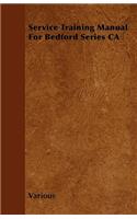Service Training Manual for Bedford Series CA