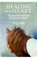 Healing for the Heart: Encouragement and Truth for the Chronically Ill(English)