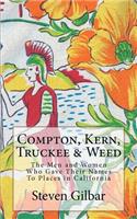 Compton, Kern, Truckee & Weed