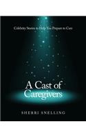 Cast of Caregivers