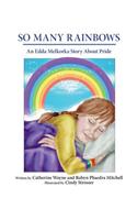 So Many Rainbows: An Edda Melkorka Story about Pride