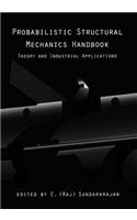 Probabilistic Structural Mechanics Handbook