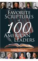 Favorite Scriptures of 100 American Leaders