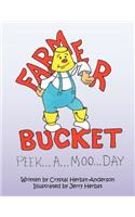 Farmer Bucket