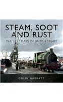Steam, Soot and Rust
