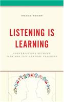 Listening Is Learning