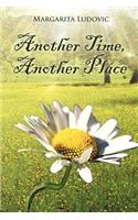 Another Time, Another Place