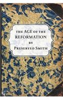 The Age of the Reformation