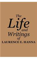 The Life and Writings of Laurence E. Hanna