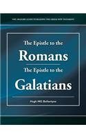 Epistle to the Romans the Epistle to the Galatians