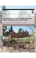 Vegetation Classification and Mapping Project Report, Pipe Spring National Monument