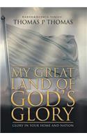 My Great Land of God's Glory