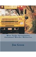 Miss Tayke Investigates Autumnal Murder Mysteries