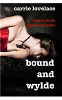 Bound and Wylde