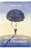 The Inner Crisis of a Dreamer