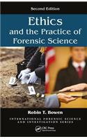 Ethics and the Practice of Forensic Science