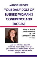 Your Daily Dose Of Business Woman's Confidence & Success