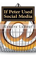 If Peter Used Social Media