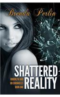 Shattered Reality
