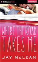 Where the Road Takes Me