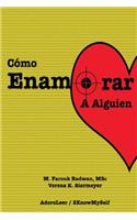 Como Enamorar a Alguien