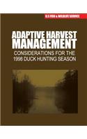 Adaptive Harvest Management: Considerations for the 1998 Duck Hunting Season