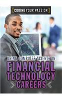 Using Computer Science in Financial Technology Careers
