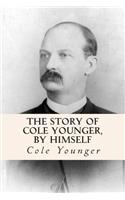 Story of Cole Younger, by Himself