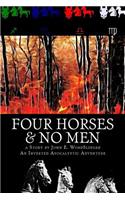 Four Horses & No Men