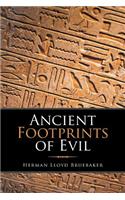 Ancient Footprints of Evil