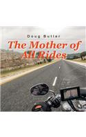 Mother of All Rides