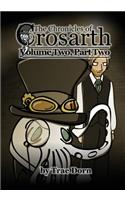 The Chronicles of Crosarth: Volume Two, Part Two: A Steampunk Adventure(English)