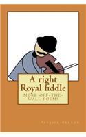 A right Royal fiddle: more off-the-wall poems