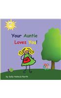 Your Auntie Loves You!