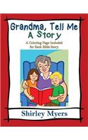 Grandma, Tell Me a Story
