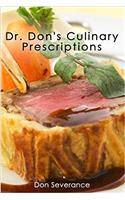 Dr. Don's Culinary Prescriptions
